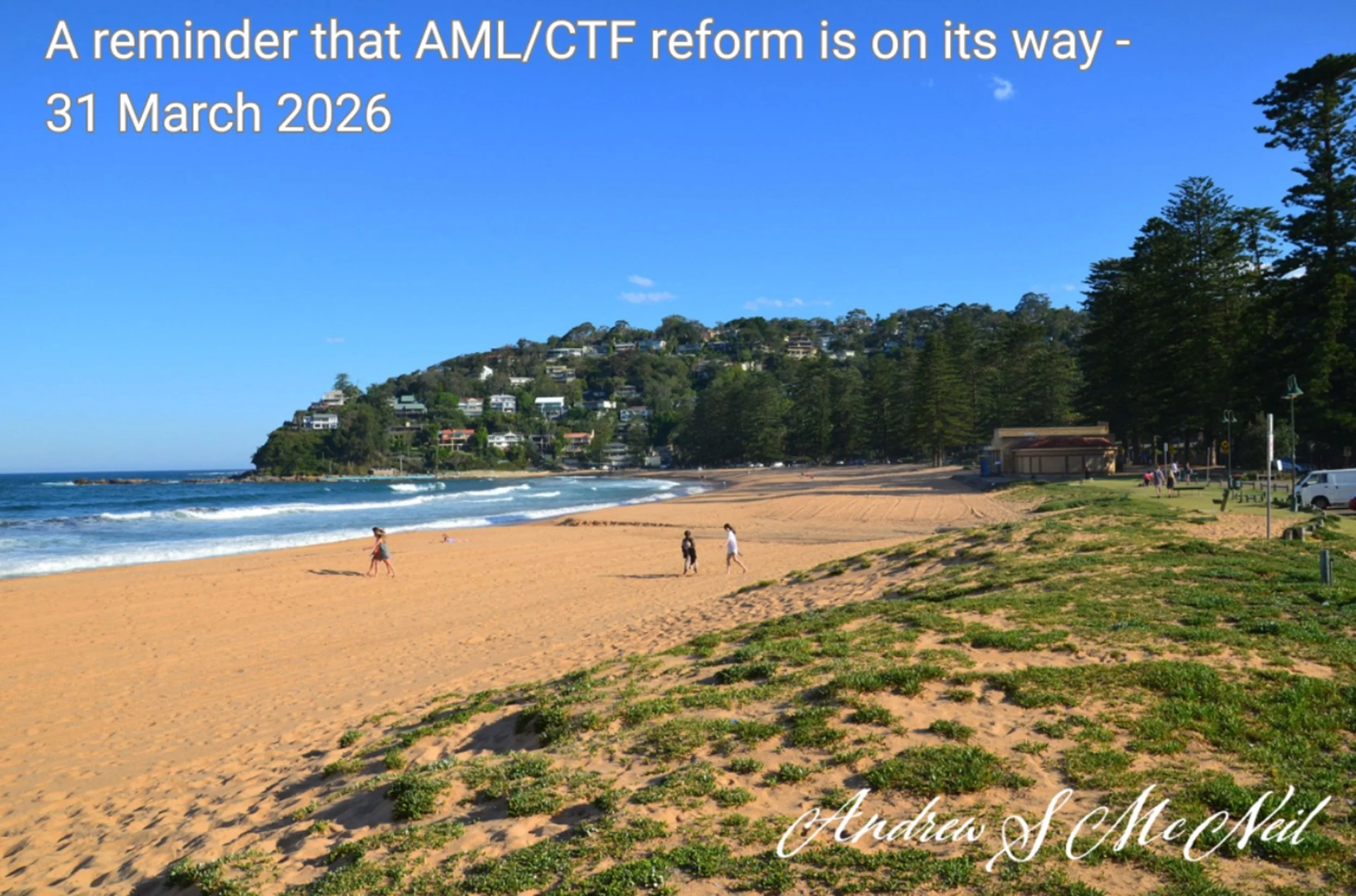 A reminder that AML/CTF reform is on its way - 31 March 2026