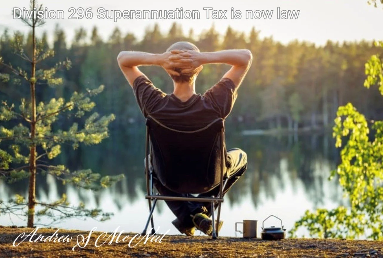 Division 296 Superannuation Tax is now law