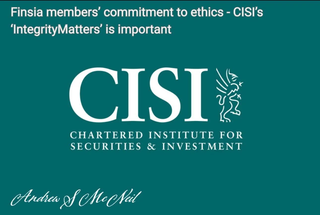 Finsia members’ commitment to ethics - CISI’s ‘IntegrityMatters’ is important
