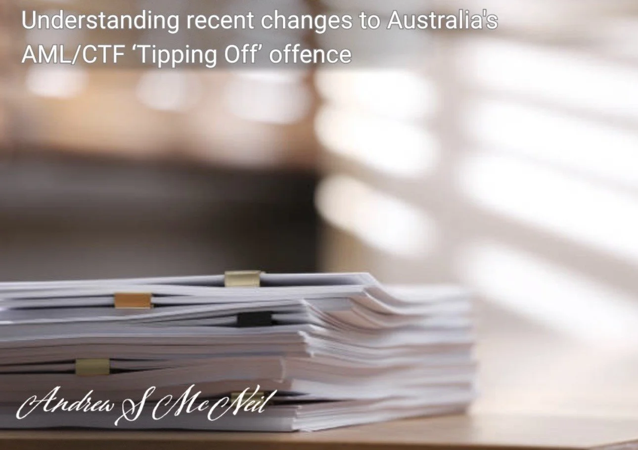 Understanding the changes to Australia's AML/CTF ‘Tipping Off’ offence
