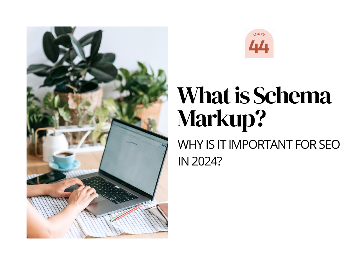 What Is Schema Markup & Why Is It Important For SEO 2024?