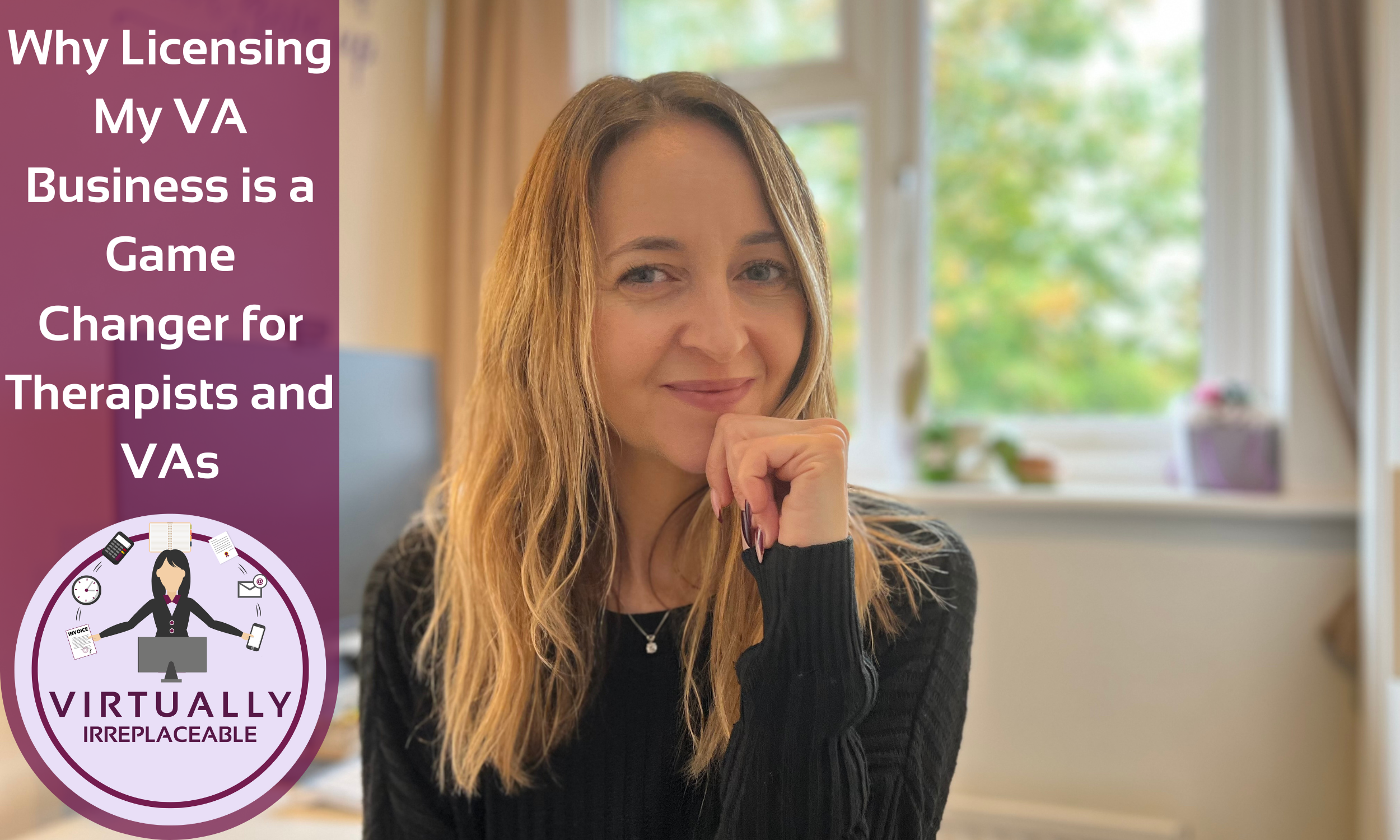 Why Licensing My VA Business is a Game Changer for Therapists and VAs