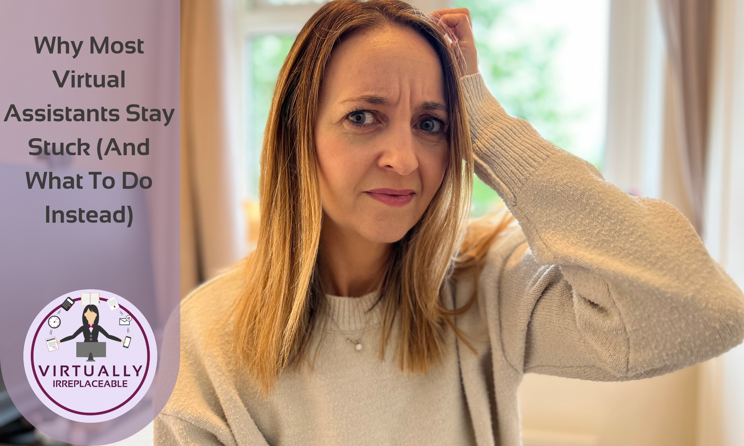Why Most Virtual Assistants Stay Stuck (And What To Do Instead)