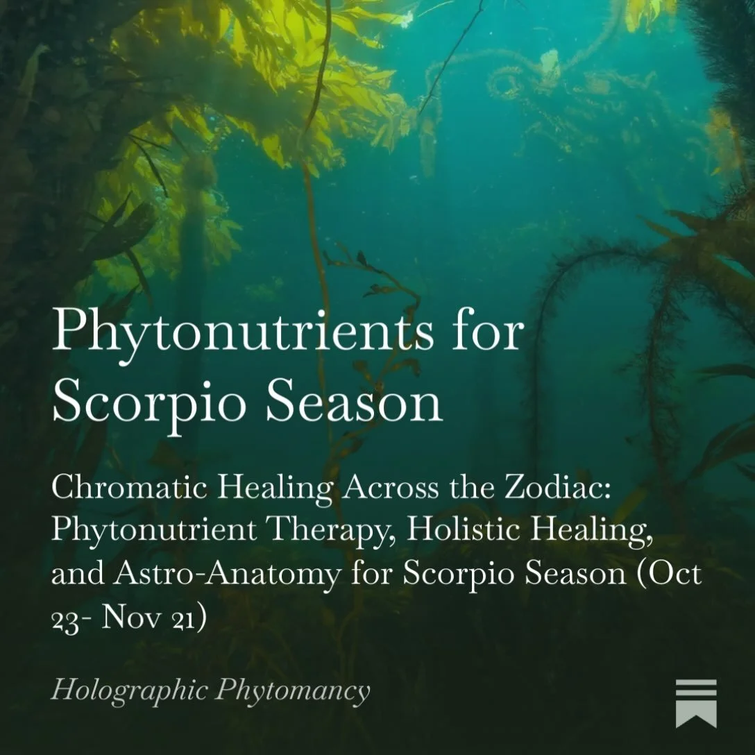 ♏️New post up! : Phytonutrients for Scorpio Season || Chromatic Healing Across the Zodiac: Phytonutrient Therapy, Holistic Healing, and Astro-Anatomy for Scorpio Season (Oct 23- Nov 21)
&mdash;
Post is published on both the substack and main blog for