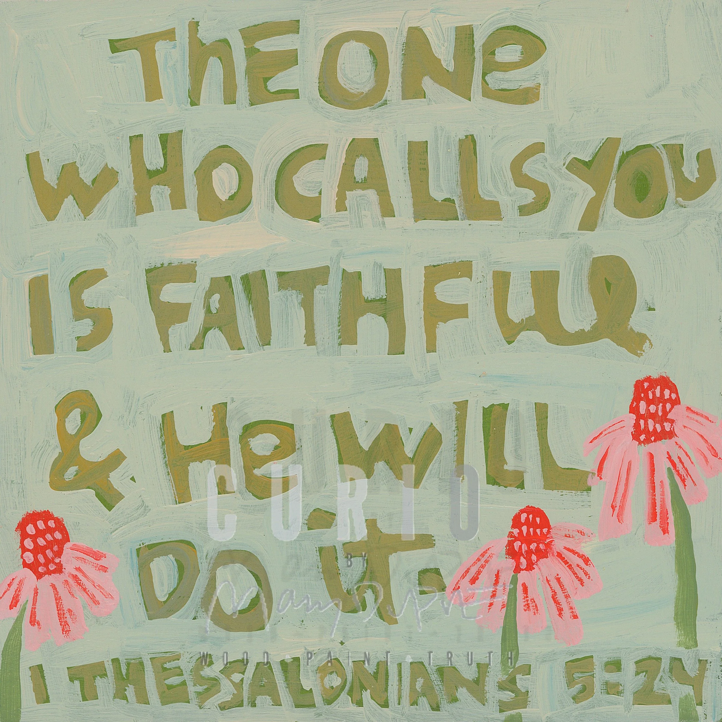 Thessalonians 5 24 with watermark.JPG