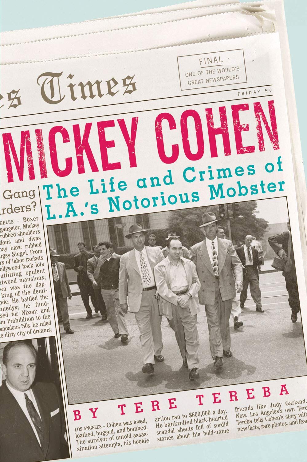 Mickey Cohen: The Life and Crimes of LA's Notorious Mobster