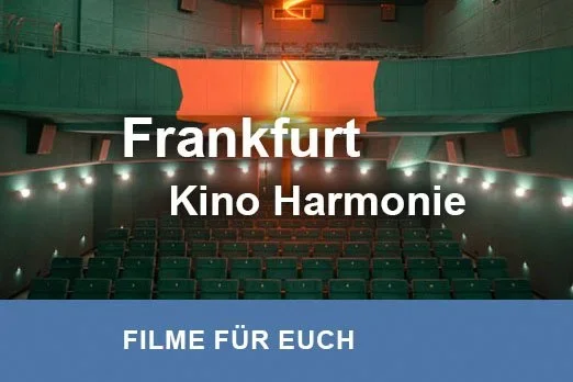Harmonie Filmtheater, Frankfurt