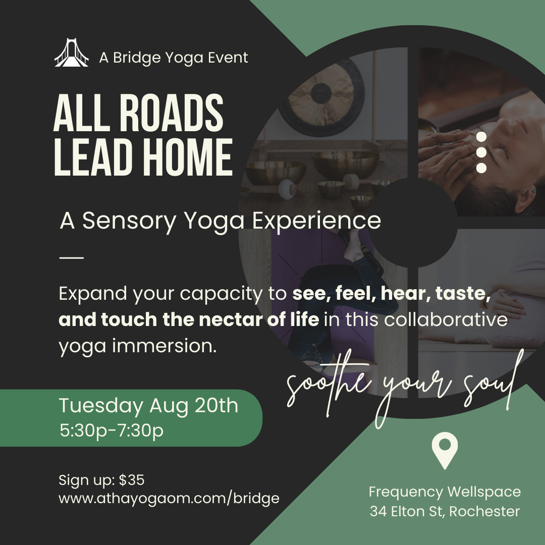 All Roads Lead Home: A Sensory Yoga Experience @ Frequency Wellspace, Rochester, NY