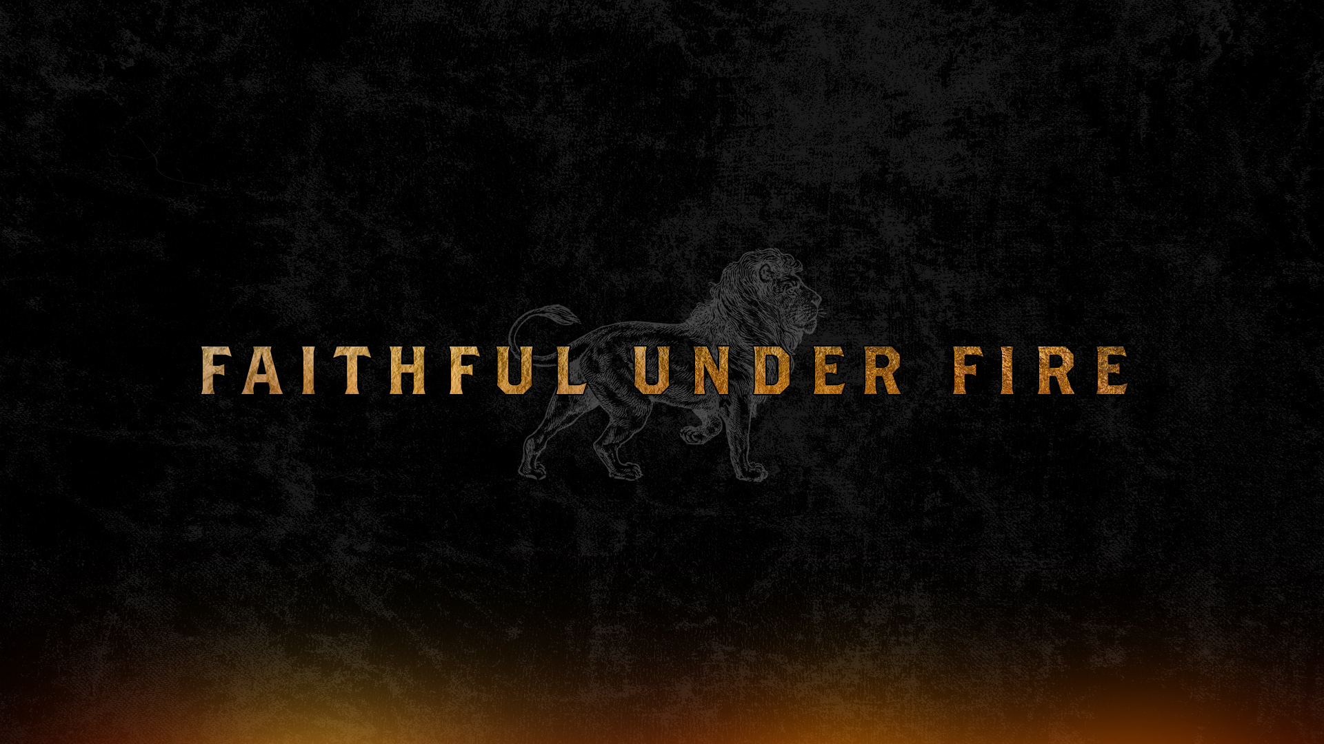 Faithful Under Fire, Sermon Two:  The Rock of Ages