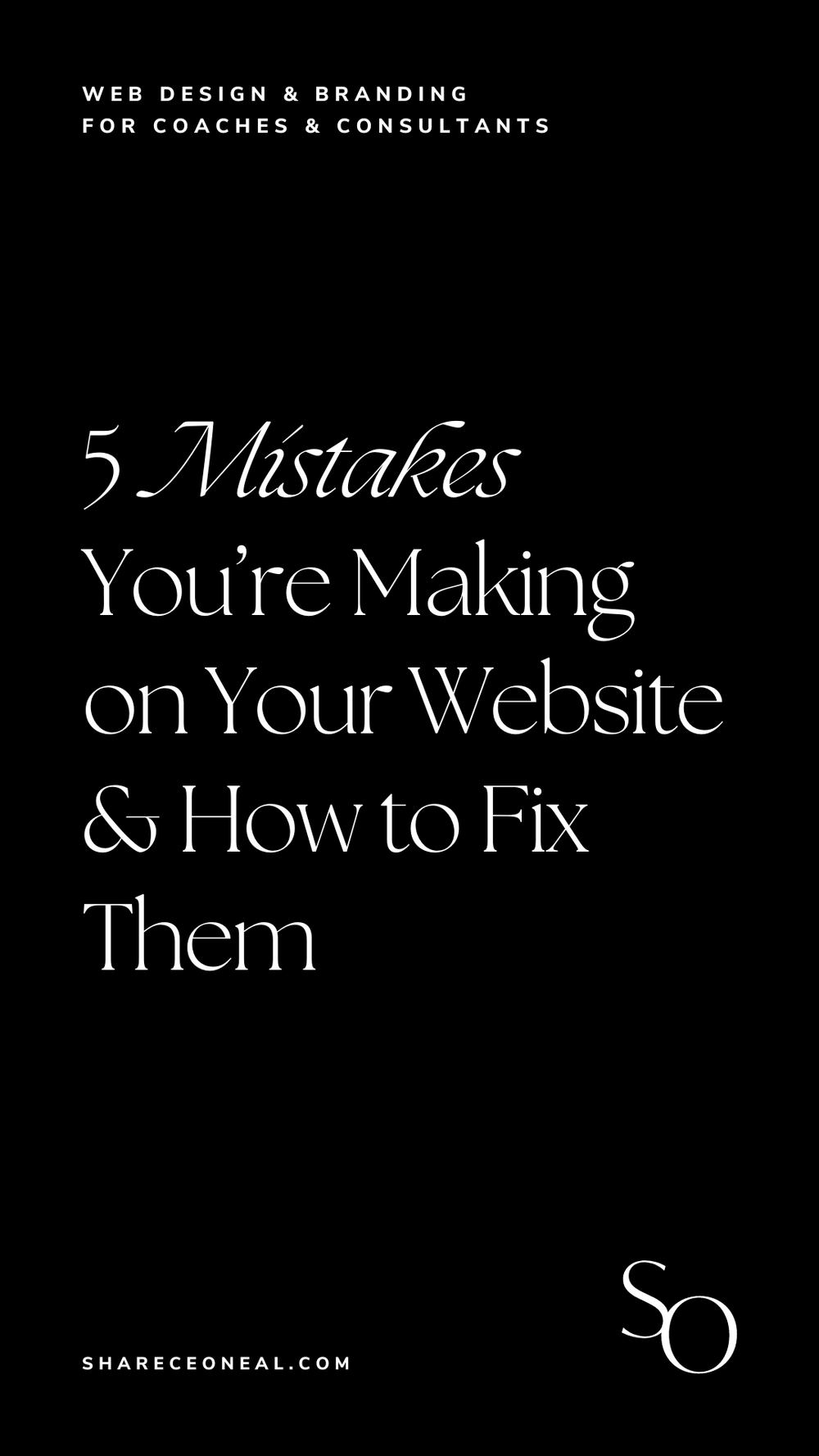5 Mistakes You’re Making on Your Website and How to Fix Them — Sharece ...