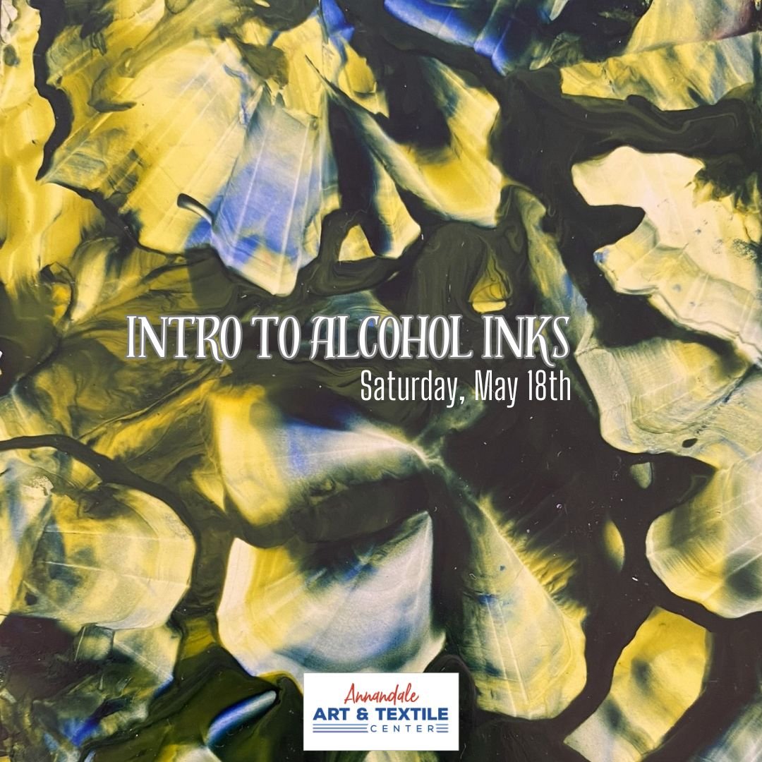 We still have spots available in the &quot;Intro to Alcohol Ink's&quot; class! Join artists, Jim Gambone and Ruth Carlson at AATC on Saturday, May 18 for their introductory class into alcohol inks - &quot;An Introduction to the Mysteries and Surprise