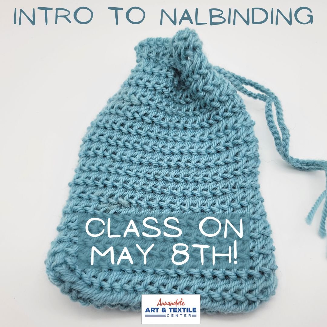 A new class is coming to Annandale Art &amp; Textile Center - &quot;An Intro to the Ancient Craft of Nalbinding&quot; with fiber artist, Kasha Linn!

This ancient yarn technique was used by people across the world, from Egypt and Peru to the Vikings 