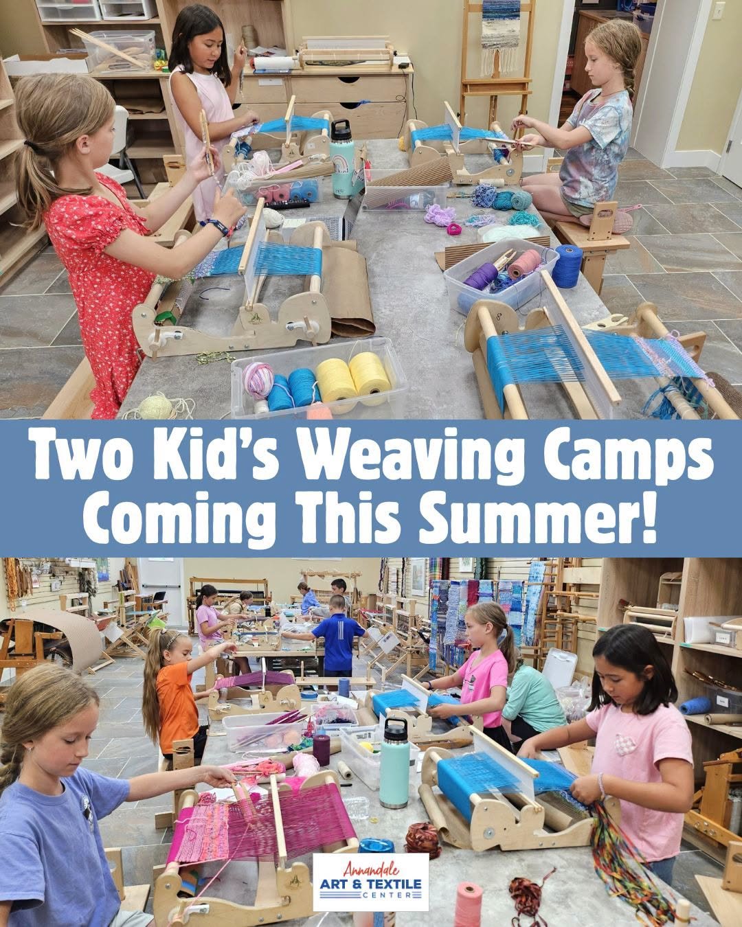 Announcing TWO weaving camps for kids this summer at Annandale Art &amp; Textile Center!

The 2 camps are:

Beginning Weaving for Kids - Ages 9 to 13 
AND
Intermediate Fiber Camp for Kids - Ages 9 to 15 (Weaving experience necessary)

Visit our websi