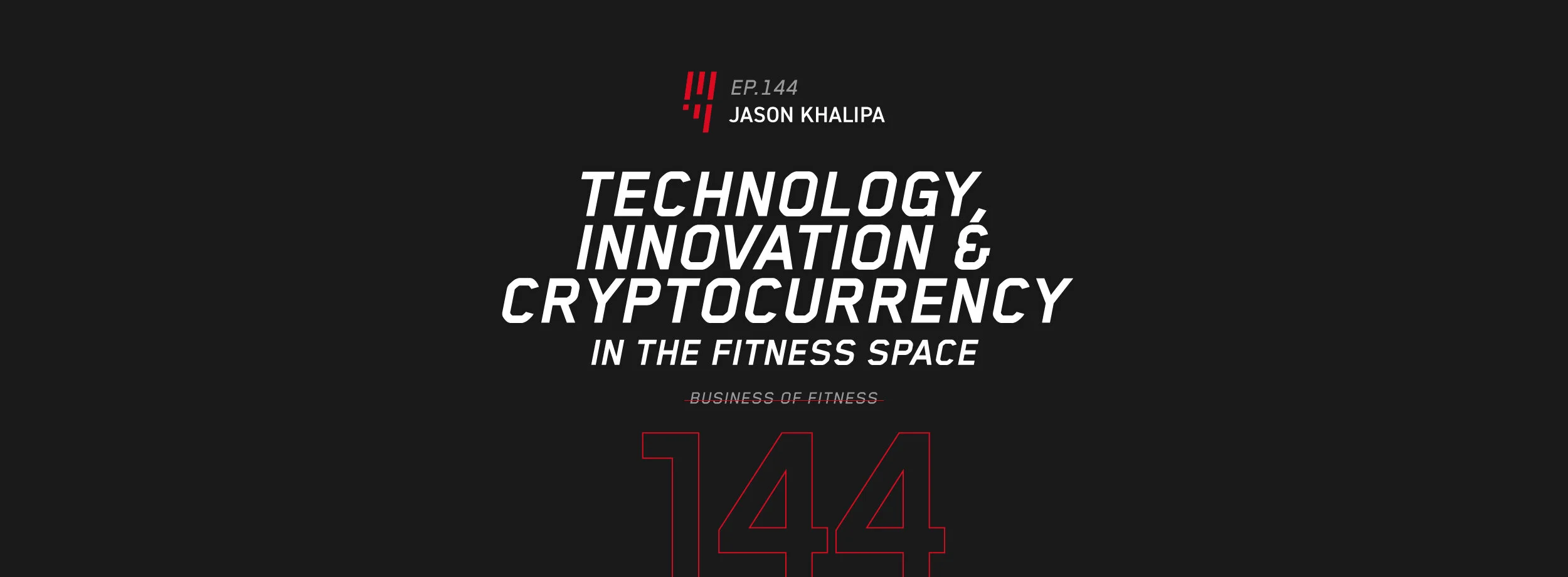 EOE Ep. 144: Technology, Innovation &amp; Cryptocurrency in the Fitness Space