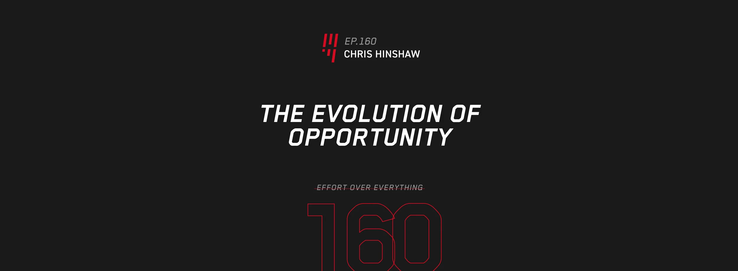 EOE Ep: 160 The evolution of opportunity - chris hinshaw