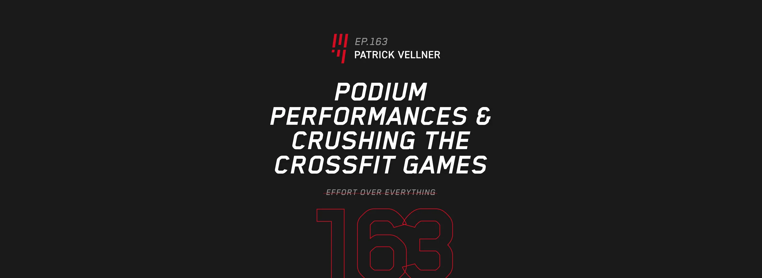 EOE Ep: 163 Podium Performances &amp; Crushing the CrossFit Games - patrick vellner