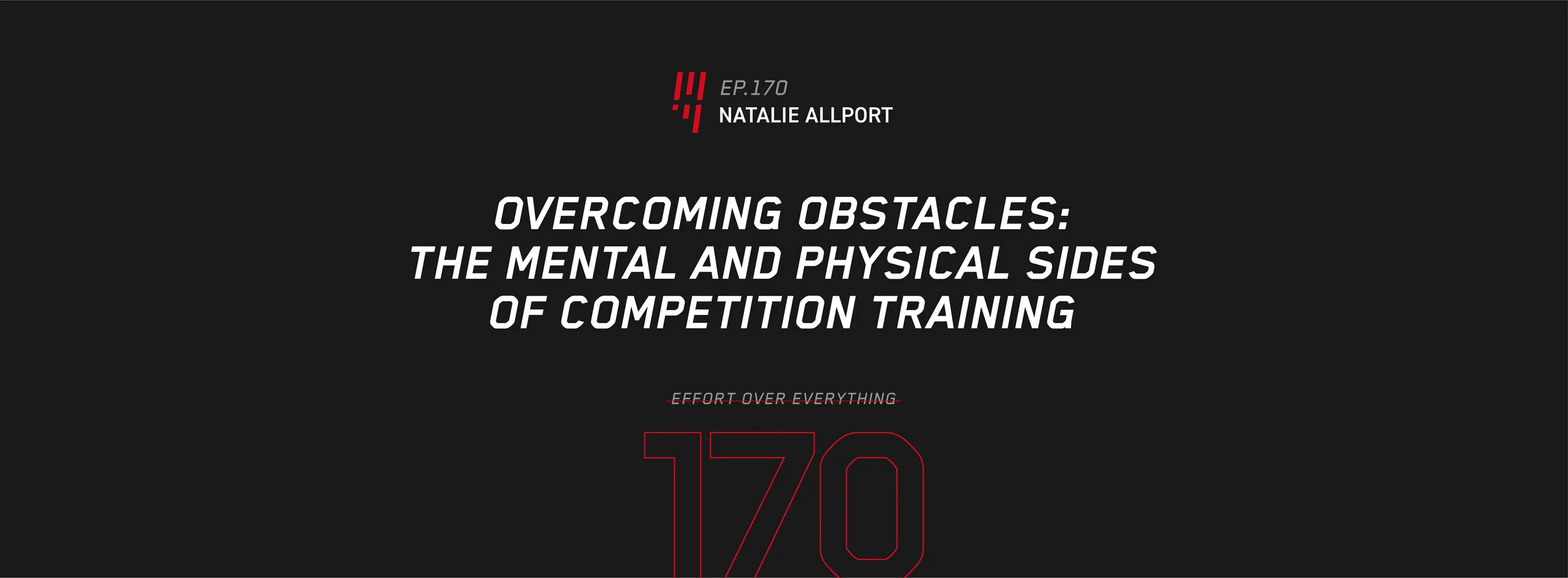 EOE Ep: 170 Overcoming Obstacles: The Mental &amp; Physical Sides of Competition Training — NATALIE ALLPORT