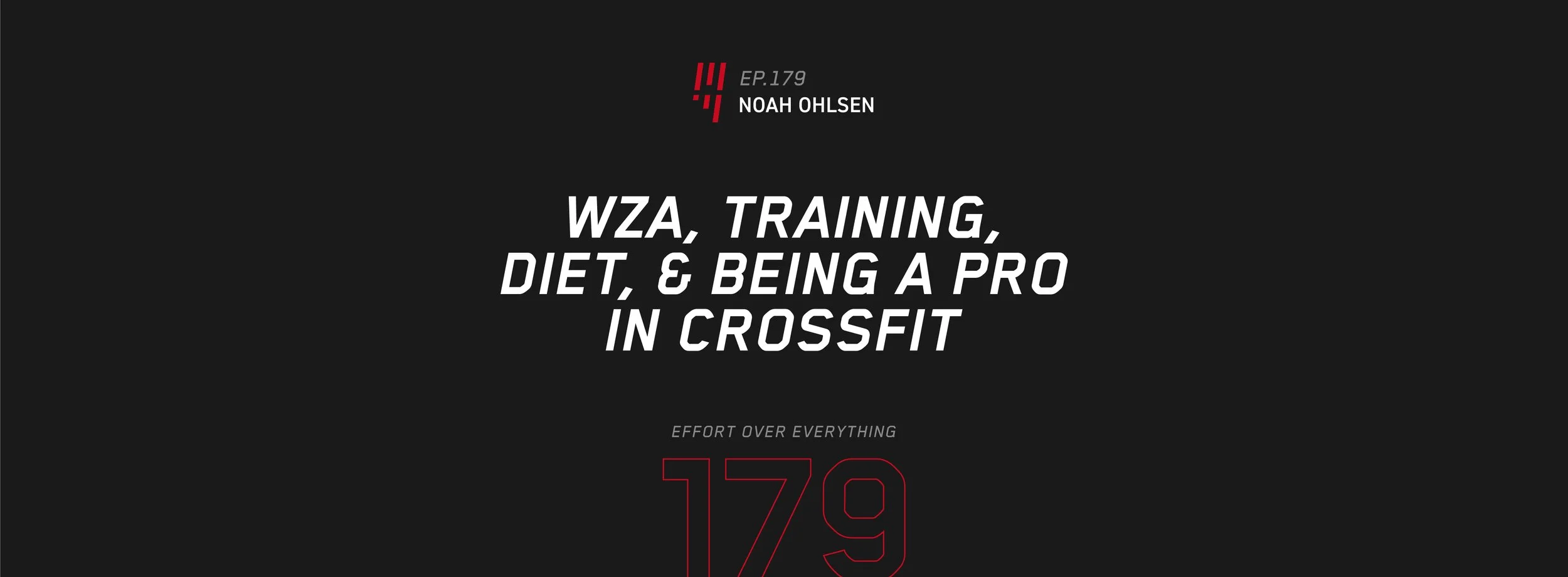 EOE Ep. 179: WZA, Training, Diet, and Being a Pro in CrossFit — Noah Ohlsen