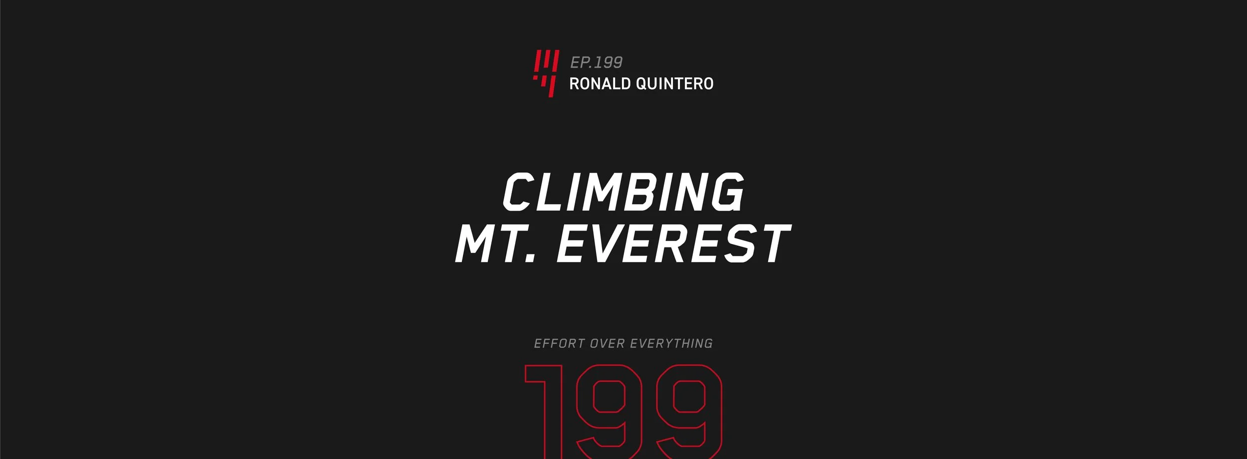 EOE Ep. 199 | Climbing Mt. Everest — Ronald Quintero
