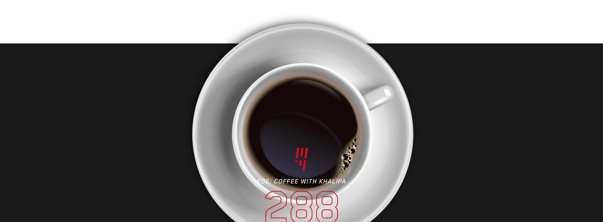 EOE ep. 288 | Coffee With Khalipa: Practice What You Preach