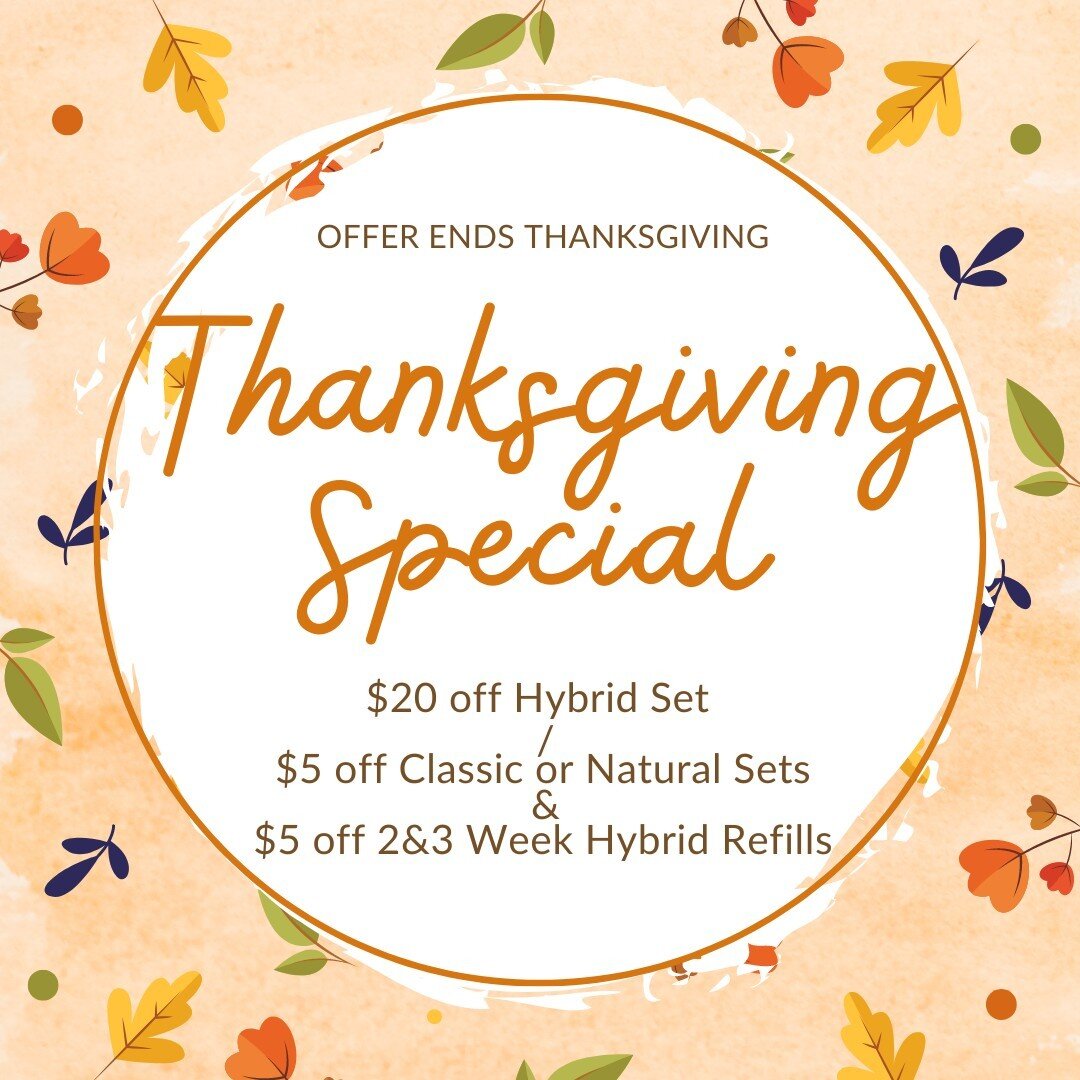 As the seasons change and the holidays come it&rsquo;s no secret you want to look your best for any and all the festivities coming your way. 🍁 For fresh new sets we have $20 off Hybrid Set / $5 off Classic or Natural Sets AND $5 off 2&amp;3 Week Hyb