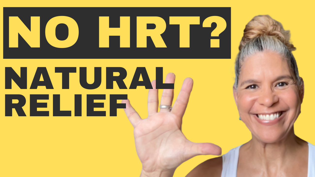 No HRT? Natural Relief That Works