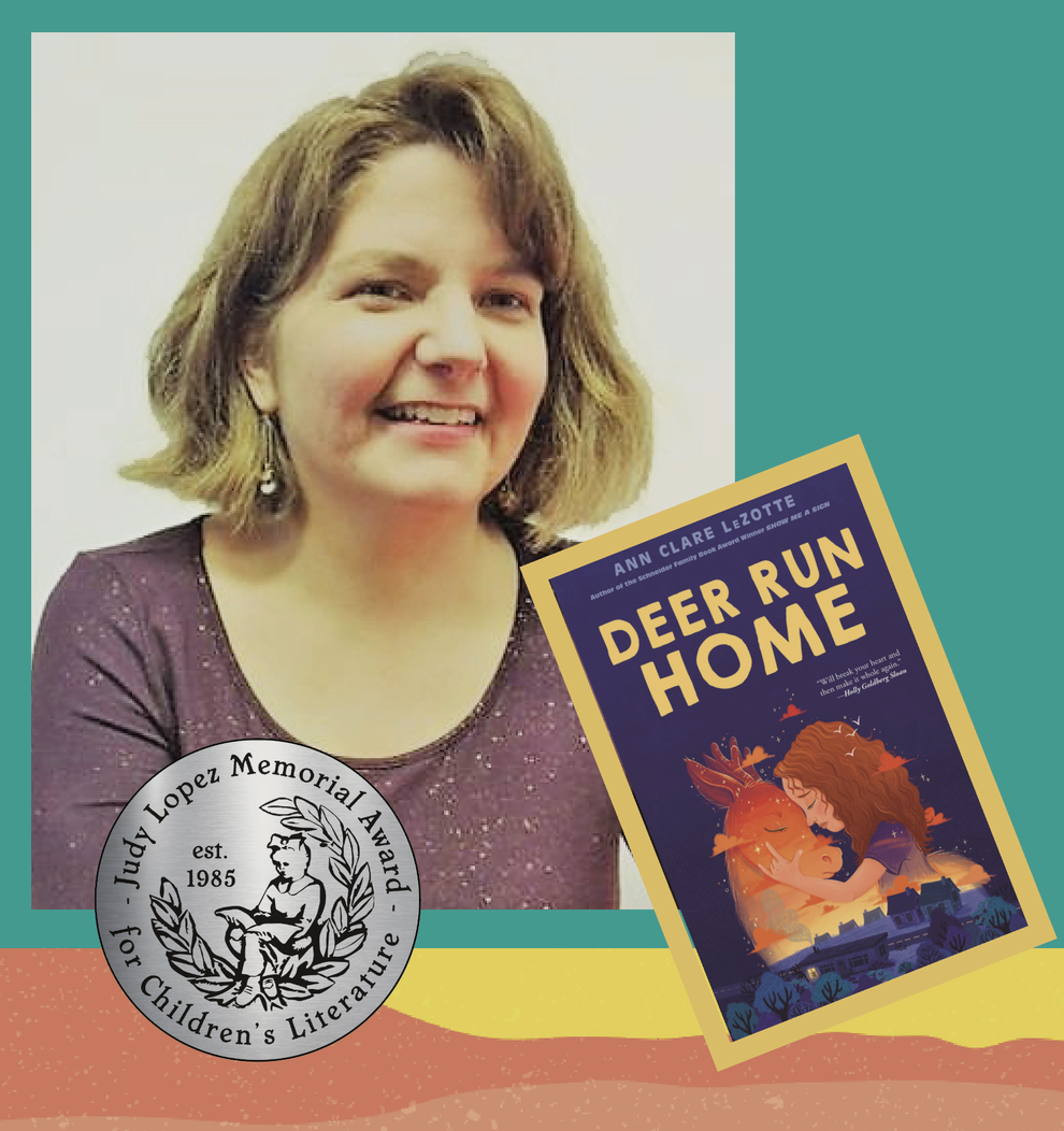 A photo of Ann Clare LeZotte, her book Deer Run Home and the Judy Lopez Memorial Award honor medal
