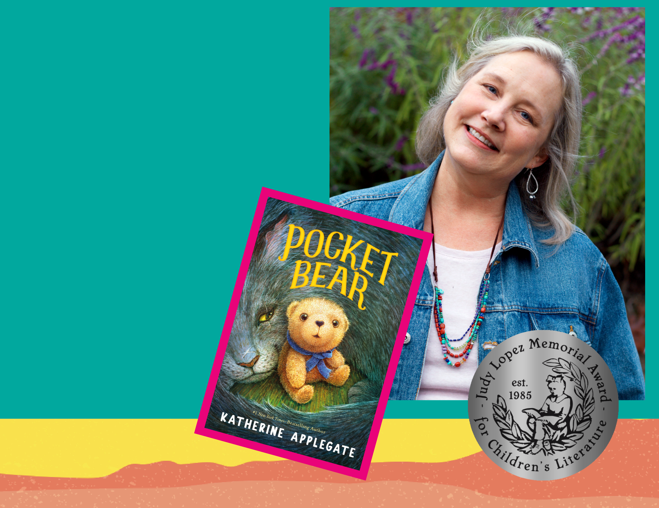 Katherine Applegate, her book Pocket Bear, and the Judy Lopez Memorial Award honor medal