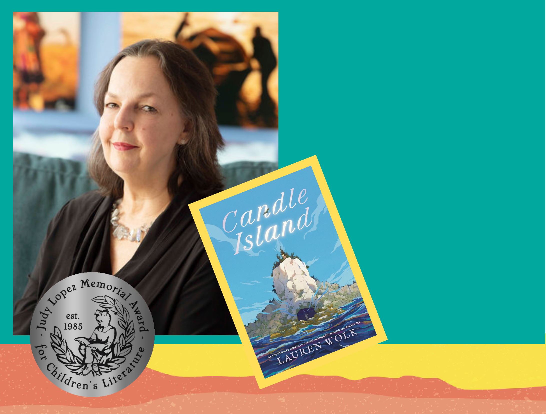 Lauren Wolk, her book Candle Island, and the Judy Lopez Memorial Award honor medal
