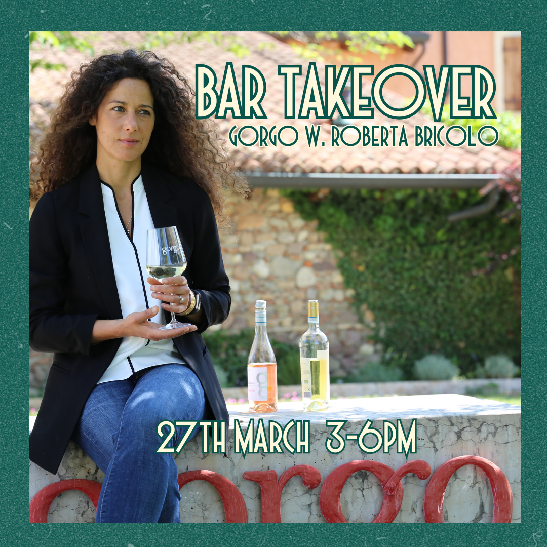 Bar Takeover | gorgo wine estate | Friday, 27th Feb
