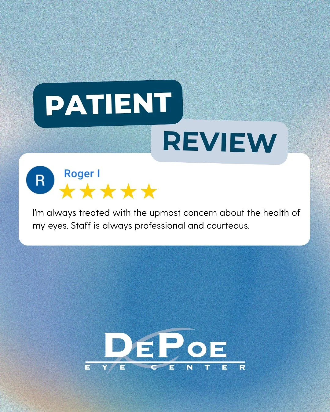 At DePoe, it&rsquo;s about more than just helping with your prescription and glasses - we truly care about your overall eye health. Thanks for the kind review, Roger!