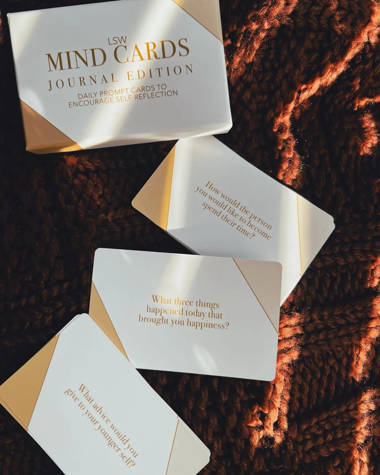 How would the person you would like to become spend their time? 
What three things happened today that brought you happiness?
What advice would you give to your younger self?
LSW Mind Cards: Journal Edition is a collection of daily journaling prom