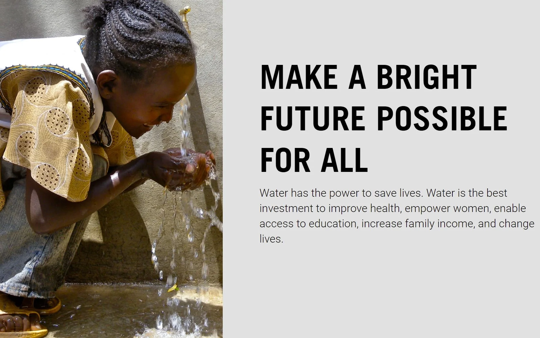 Proceeds go towards Water.org and helps provide 8 months of access to safe water 