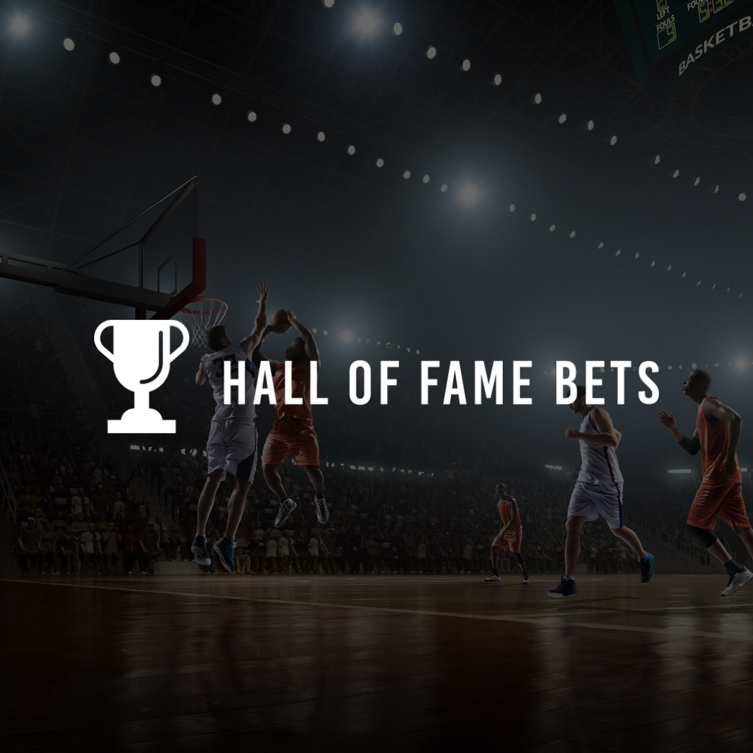 Hall of Fame Bets