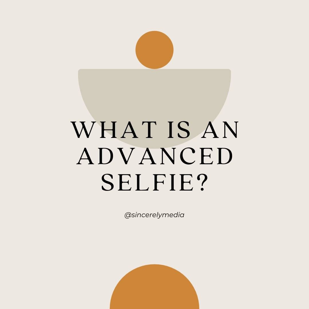 So recently I used this term in a post and I've had a few people ask me what it means. I thought a post would be a great way to teach you!

The creator of the #advancedselfie is @sorelleamore - I discovered her on Youtube and her videos and lessons o