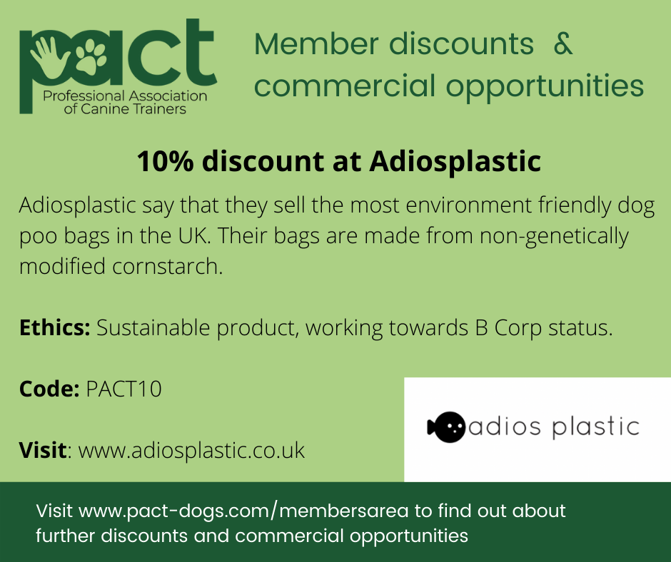 A promotional flyer for the Professional Association of Canine Trainers (PACT), offering member discounts and commercial opportunities. Highlights include a 10% discount at Adiosplastic, a company selling eco-friendly dog poo bags made from non-genet