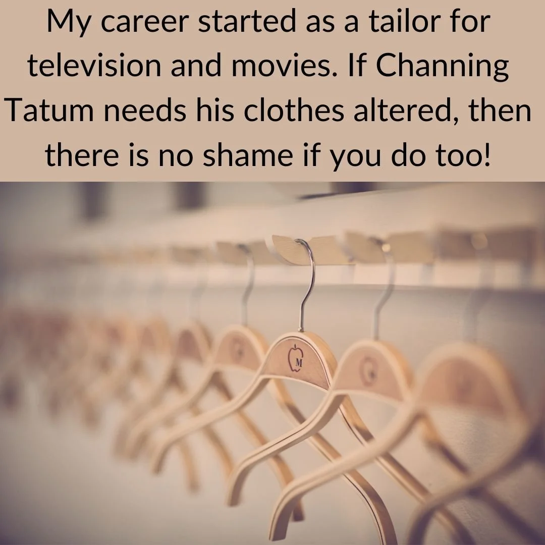 Yes, I can vouch that even the most fit and gorgeous actors need clothing alterations also.  So, don't judge yourself!  Online booking available. #alterationspecialist #alterations #clothingalterations #sugarcanestudios #customclothing #sewingstudiof