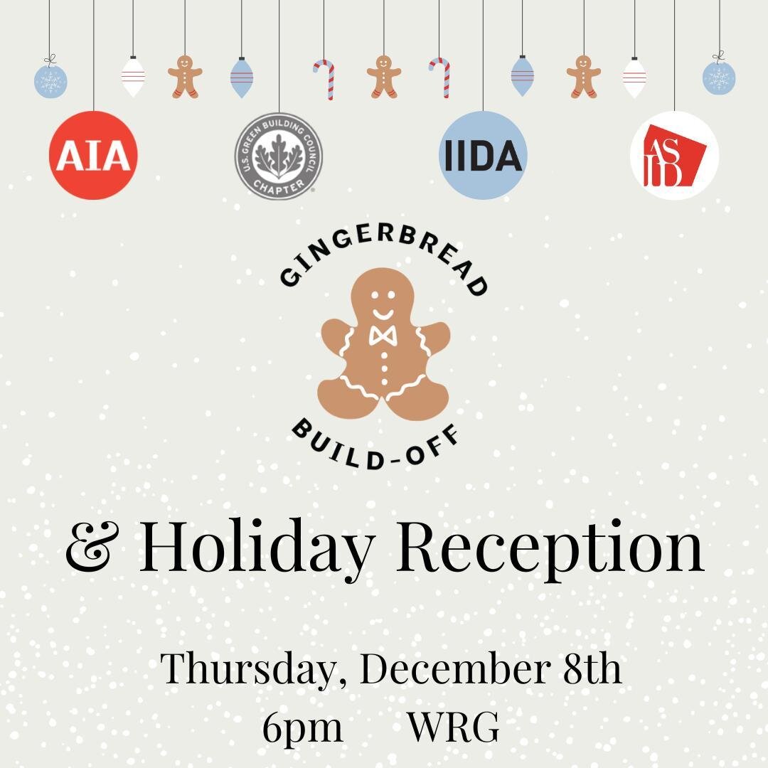 Join us and the local chapters of IIDA, USGBC and the ASID for a Holiday Reception! Enjoy food, beverages, festivities, and gingerbread structures that will be on display from our Gingerbread Build-Off!⁠
⁠
Click the link in our bio to RSVP and to sig