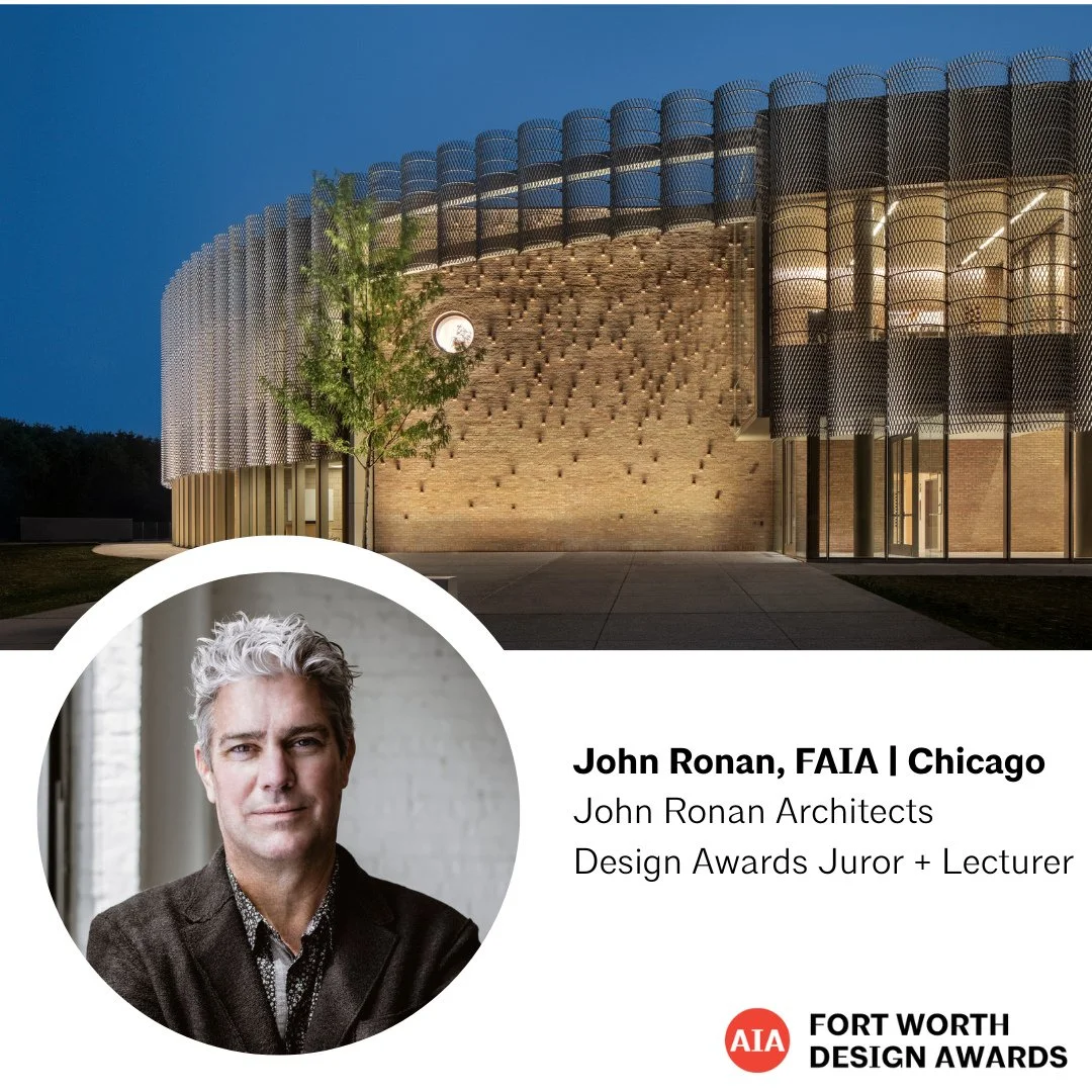 Join us for a special lecture with Architect John Ronan, FAIA,⁠
founding principal of the Chicago based firm John Ronan Architects. Presented as part of the AIA Fort Worth Design Awards!⁠
⁠
Renowned for work that pairs conceptual clarity with ⁠
mater