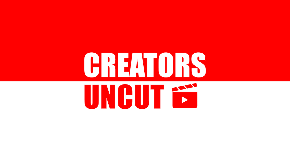 Creator’s Uncut