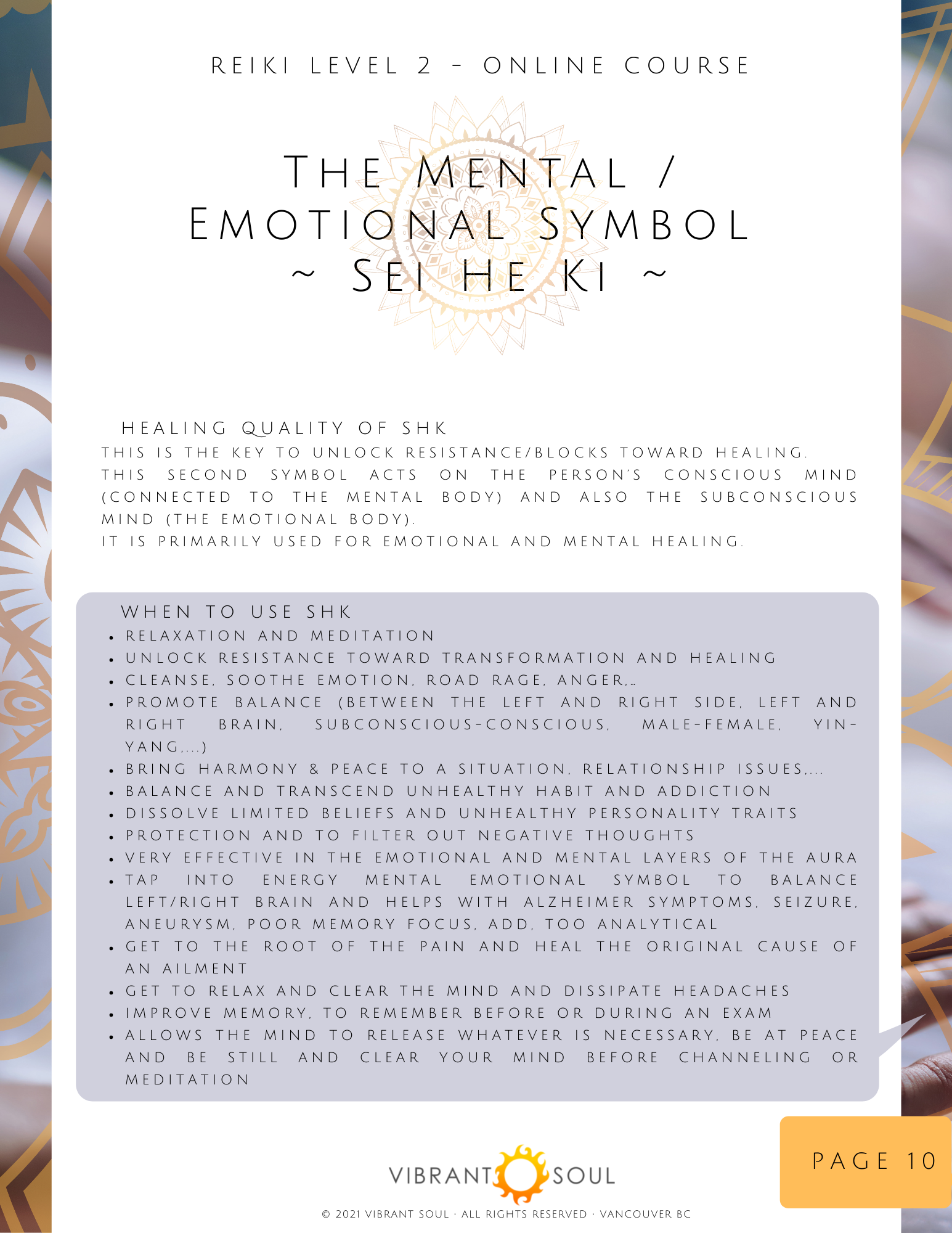 A page from an online course about Reiki Level 2, focusing on the mental/emotional symbol, Sei He Ki. The page explains its purpose, when to use it, and its benefits, with the Vibrant Soul logo at the bottom.