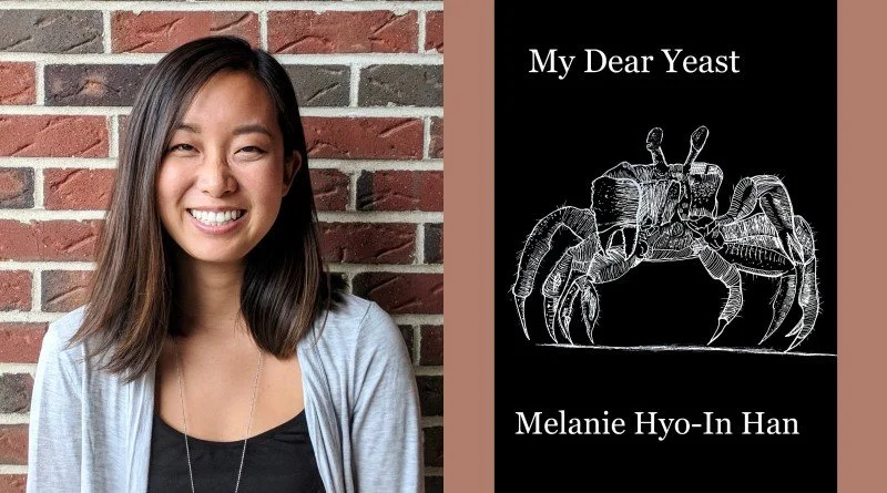 My-Dear-Yeast-An-Interview-with-Poet-Melanie-Hyo-In-Han-by-Iona-McHaney-Marcellino-for-Erraticus.jpg