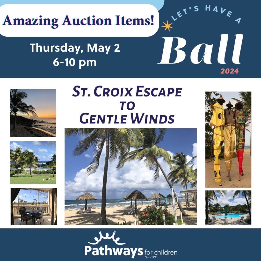 Tropical breezes, fruity drinks and lazy days... or action-packed adventures (depending on your preference) in beautiful St. Croix!  Who wants to bid on this auction item at the annual Let's Have a Ball Gala on Thursday, May 2nd at Danversport?!

#le