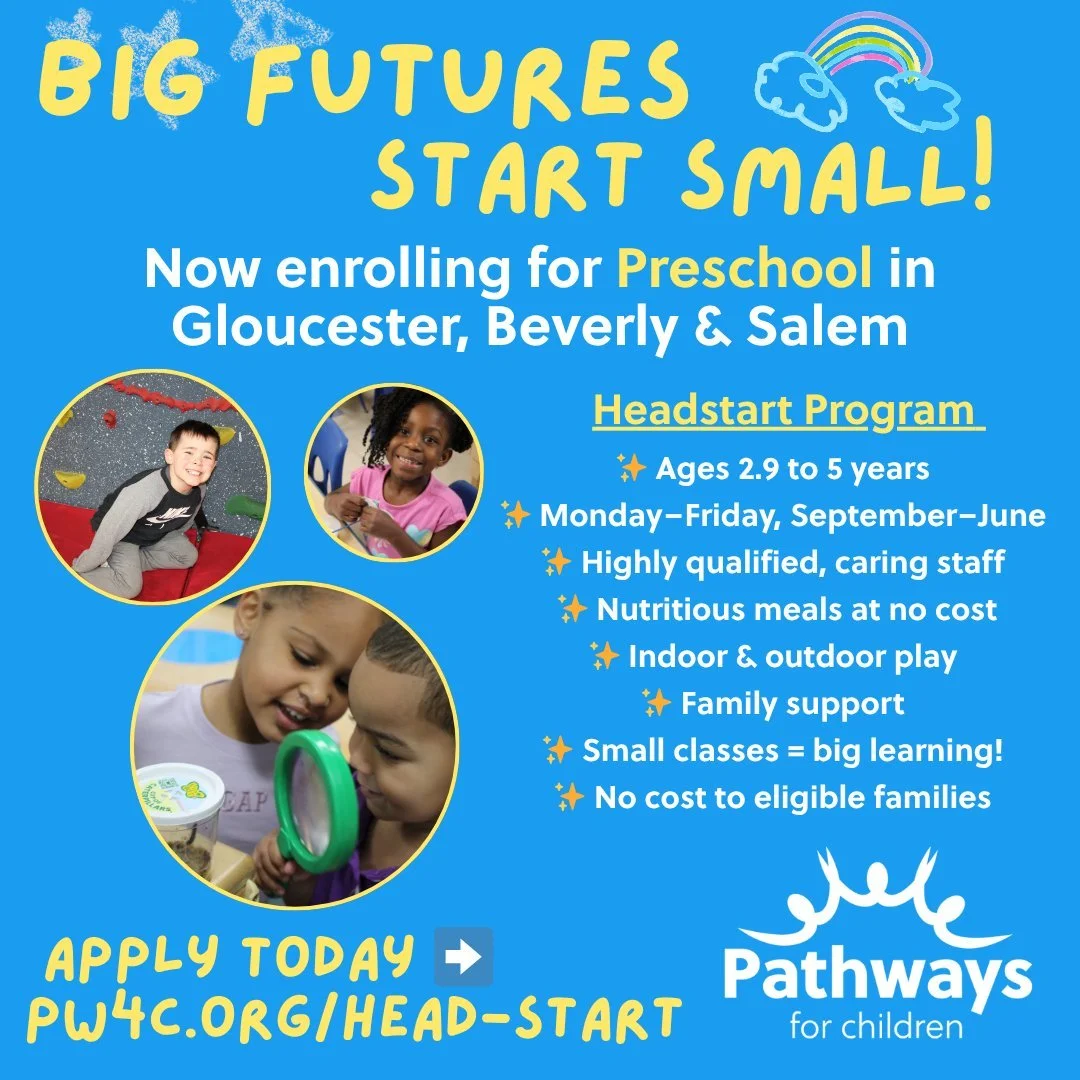 Now enrolling for fall! Learn more about our preschool program at www.pw4c.org/head-start.

#pathwaysforchildren #headstart #gloucesterma #capeannma #northshore #preschool