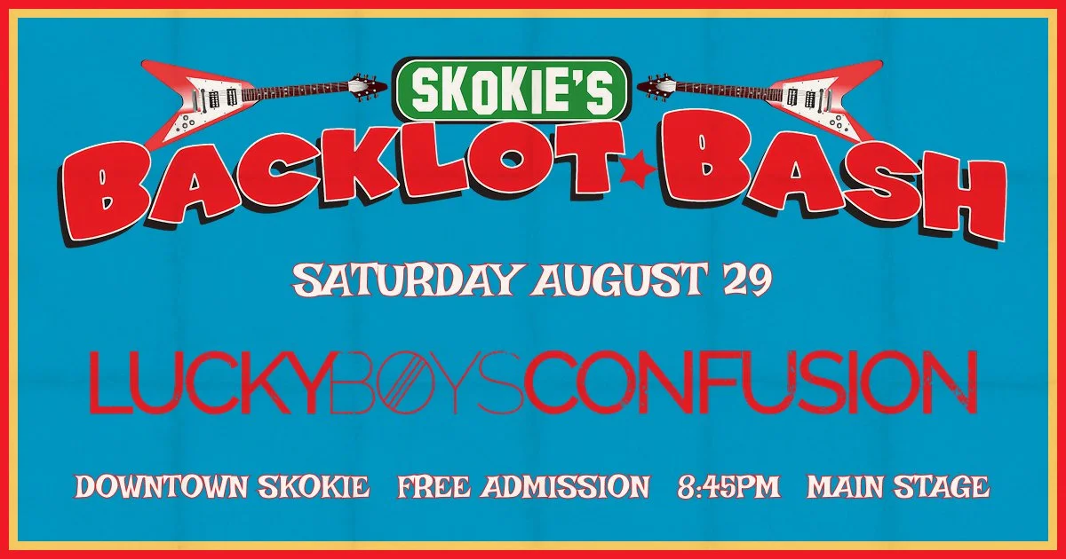 Lucky Boys Confusion - Skokie Backlot Bash