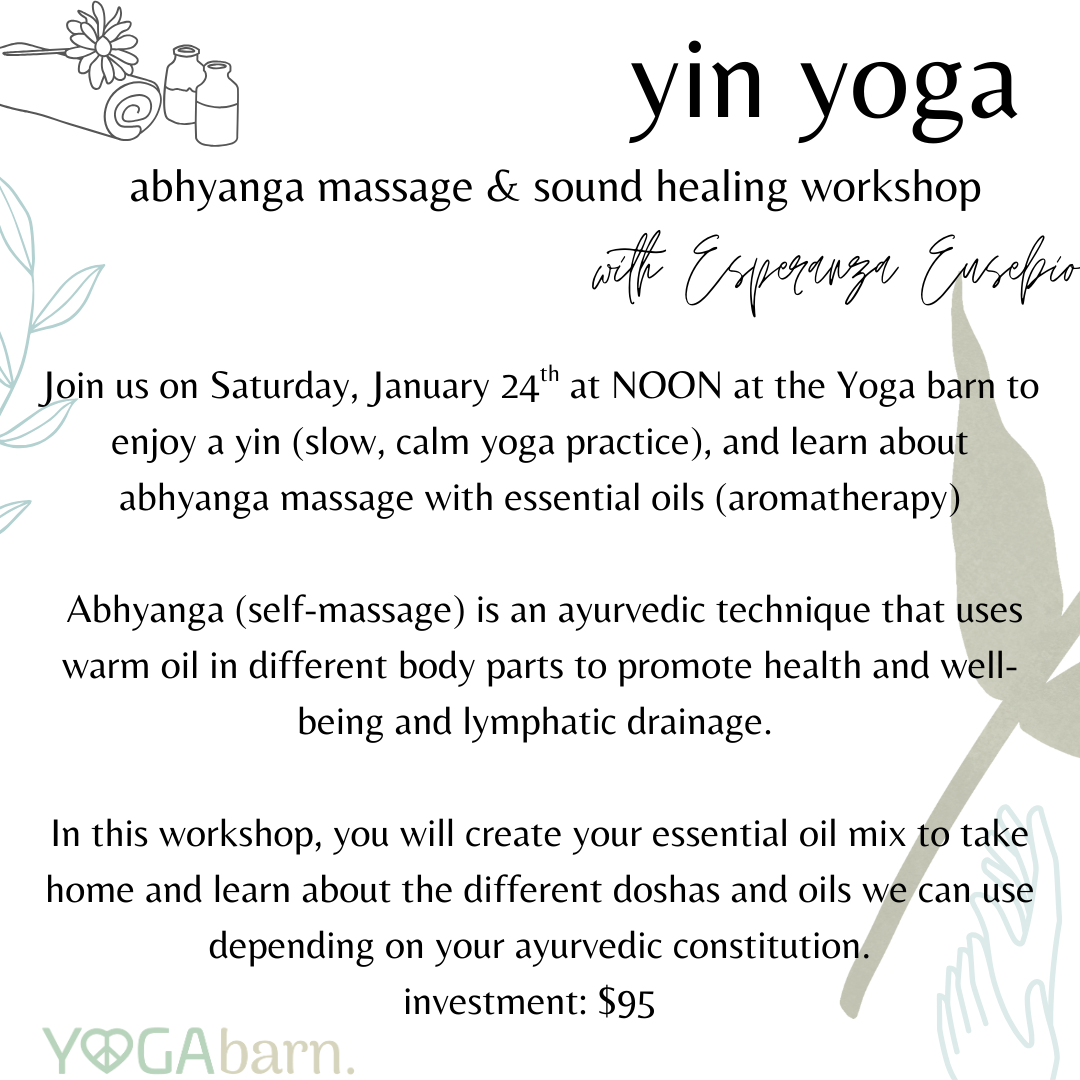 Yin Yoga, Sound Healing and Abhyanga massage.