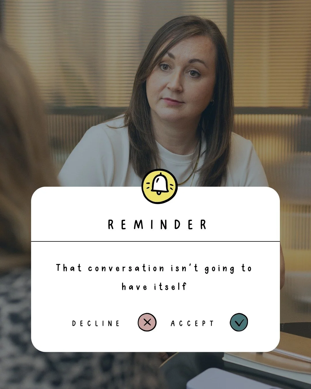 🔔 Reminder: That conversation isn't going to have itself 🔔

I was chatting to a founder last week who admitted she'd been putting off a difficult conversation for two months. Not because she didn't care, but because she genuinely didn't know how to