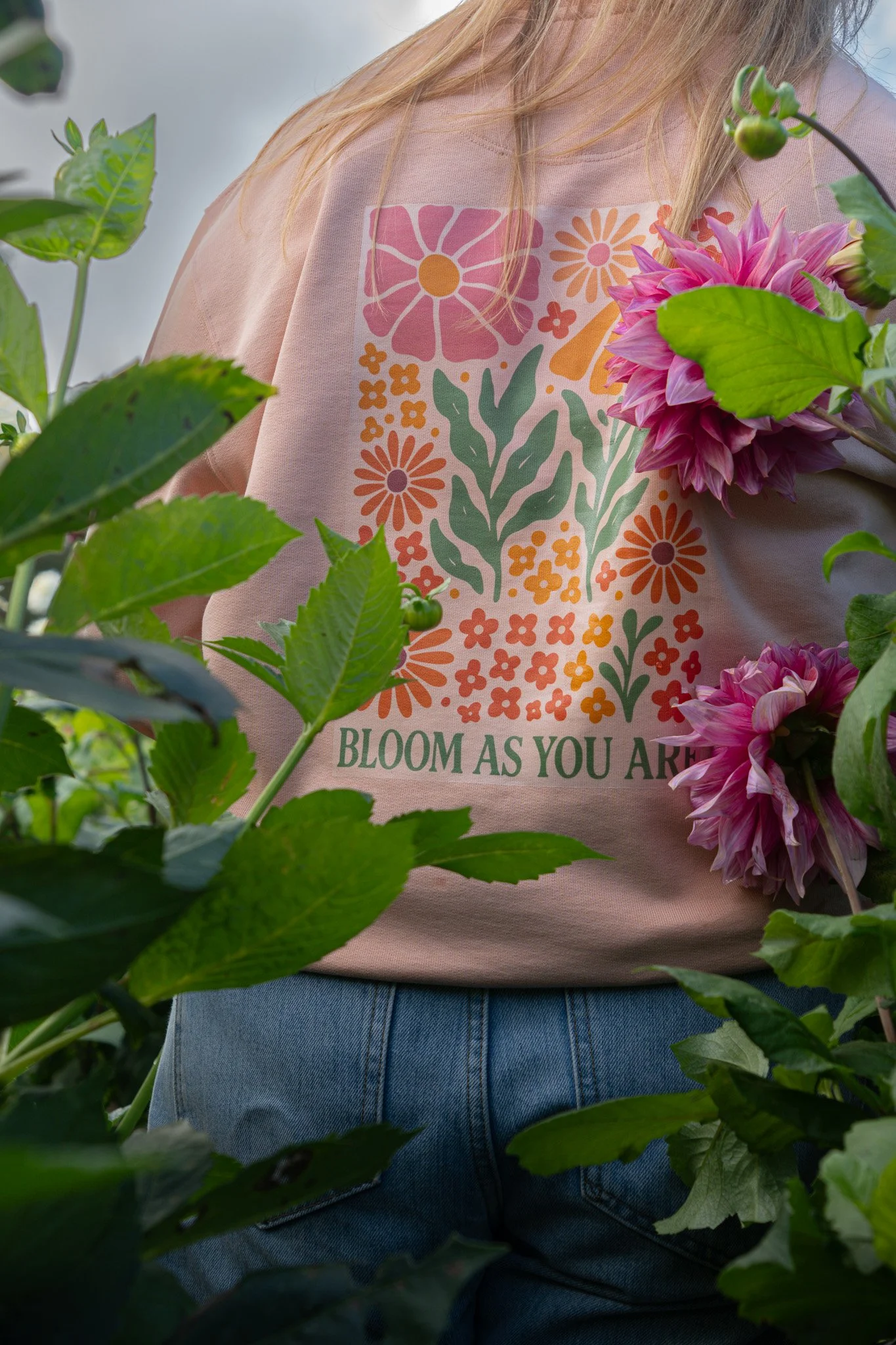 Bloom as you are sweatshirt