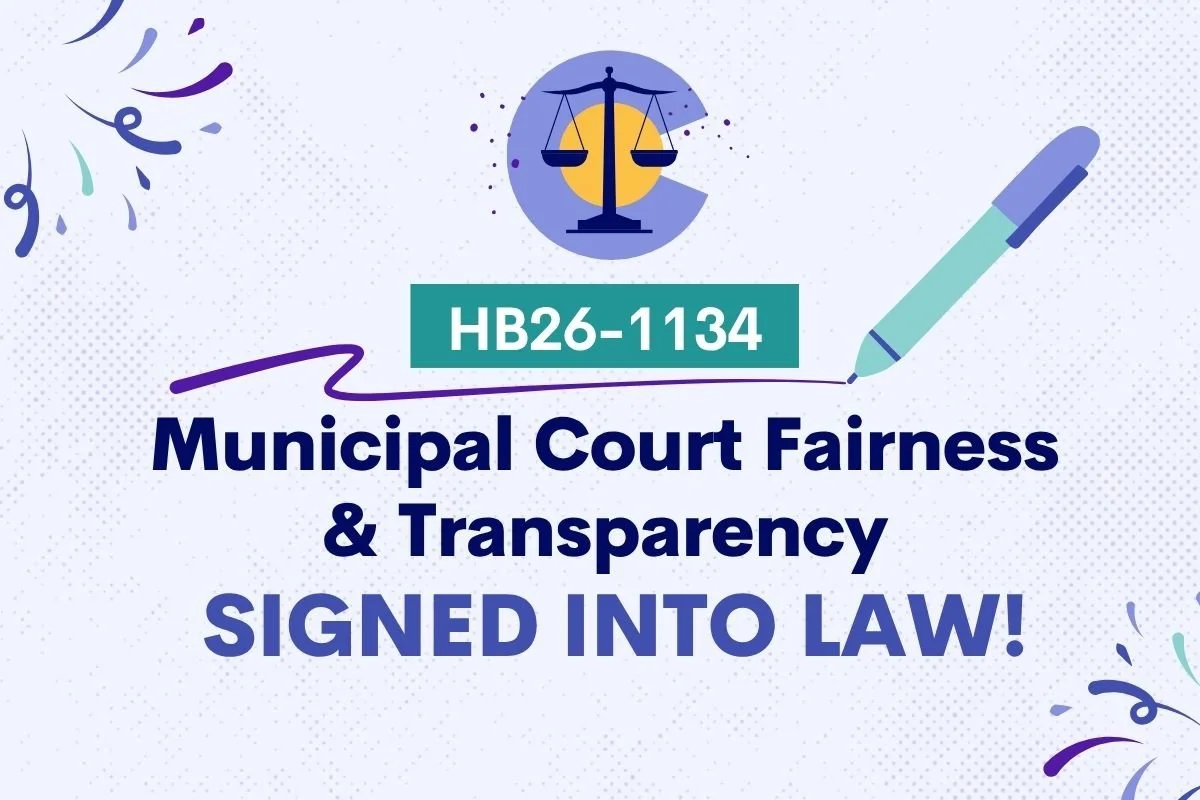 HB26-2234 Municipal Court Fairness & Transparency Signed into Law!