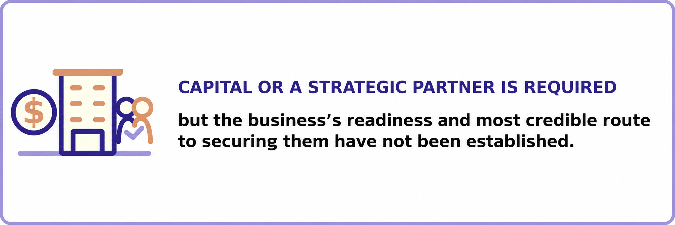 When capital or a strategic partner is required - one of the strategic inflection points where Pambanua, a Strategic Business Diagnostic by East African Solutions could be valuable.